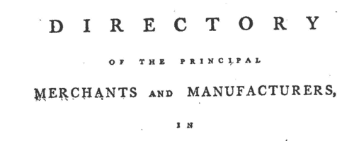 Merchants and Manufacturers in Prescot
 (1787)