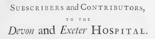 Benefactors to the Devon & Exeter Hospital
 (1748)