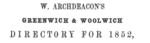 Traders in Greenwich, Woolwich &c.
 (1852)